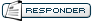 Responder